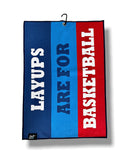 Layups are for Basketball - Golf Towel